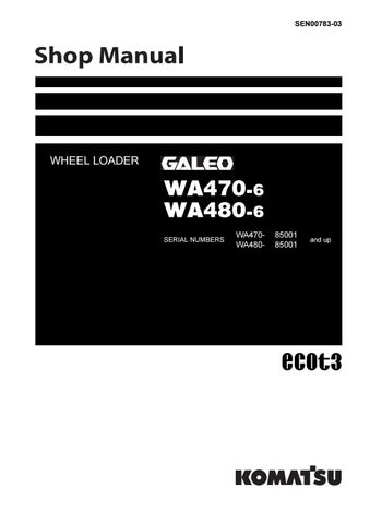 download Komatsu WA470 6 WA 480 6 Galeo Wheel Loader able workshop manual